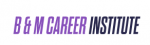 B & M Career Institute logo